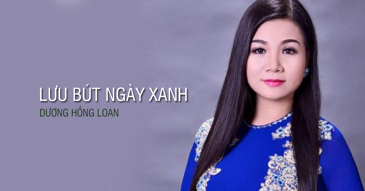 Lưu But Ngay Xanh Dương Hồng Loan Nhac Vn