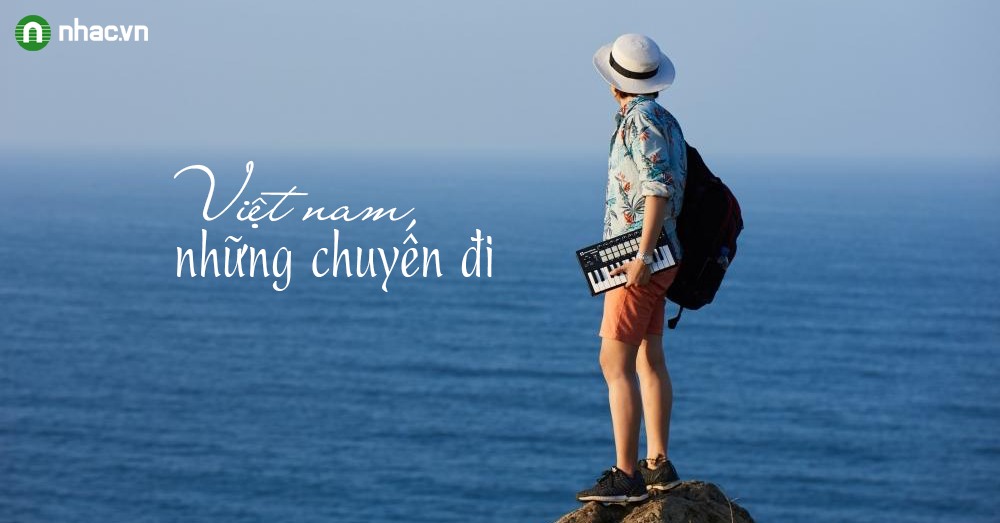 Việt Nam Những Chuyến đi Vicky Nhung Nhac Vn